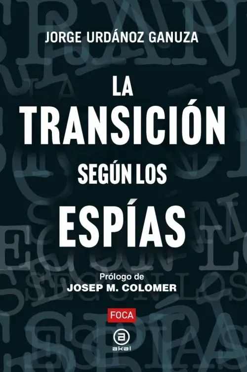 La Transicion segun los espias