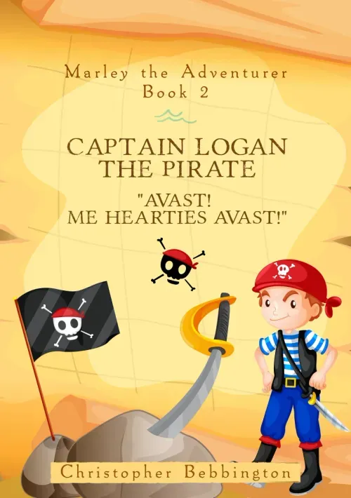 Marley the Adventurer Captain Logan the Pirate