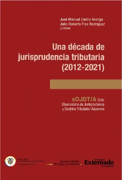 Una decada de jurisprudencia tributaria 2012-2021