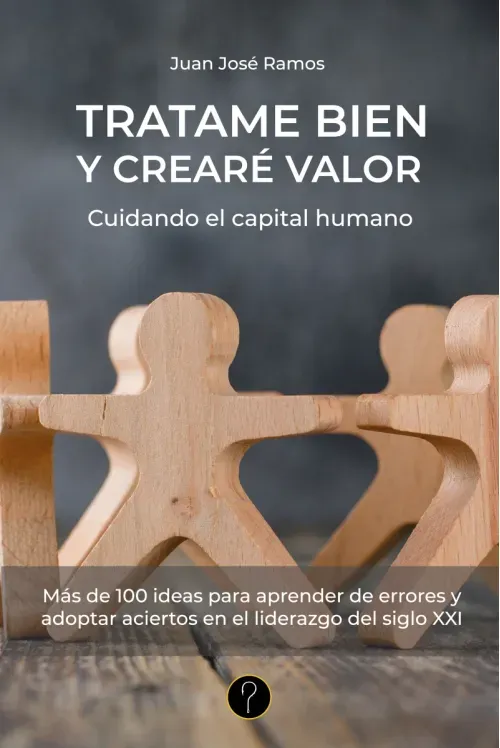 Tratame bien y creare valor