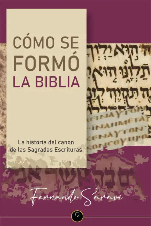 Como se formo la Biblia