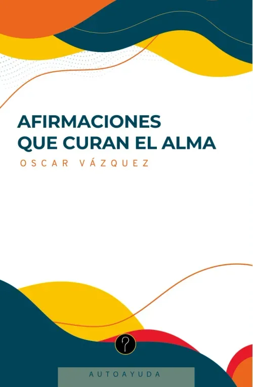Afirmaciones que curan el alma