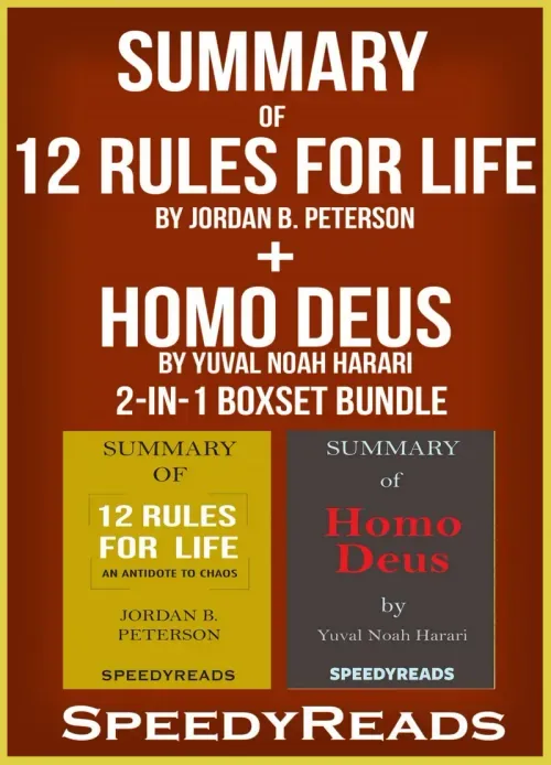 Summary of 12 Rules for Life An Antidote to Chaos by Jordan B Peterson  Summary of Homo Deus by Yuva