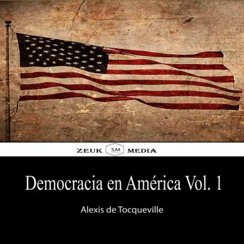 DEMOCRACIA EN AMERICA Vol 1
