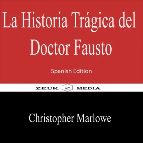La Historia Tragica del Doctor Fausto