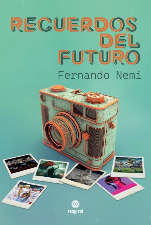 Recuerdos del futuro