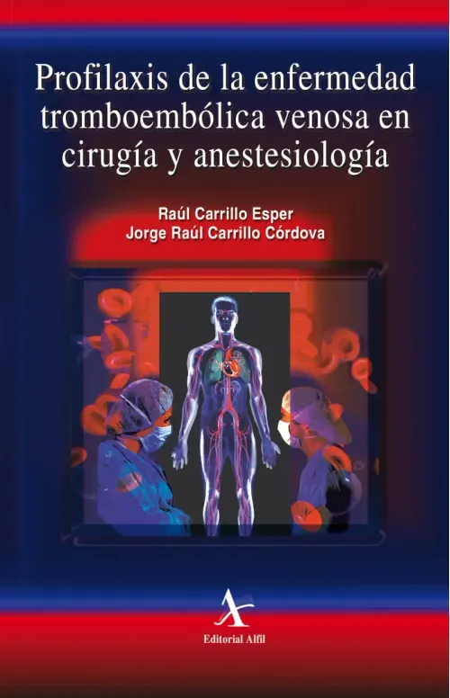 Profilaxis de la enfermedad tromboembolica venosa en cirugia y anestesiologia