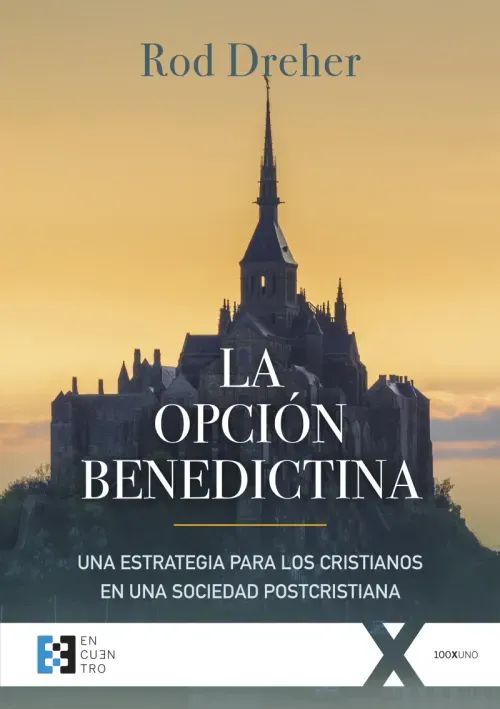 La opcion benedictina