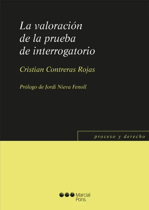 La valoracion de la prueba de interrogatorio