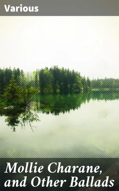 Mollie Charane and Other Ballads