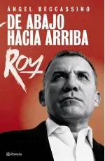 De abajo hacia arriba Roy