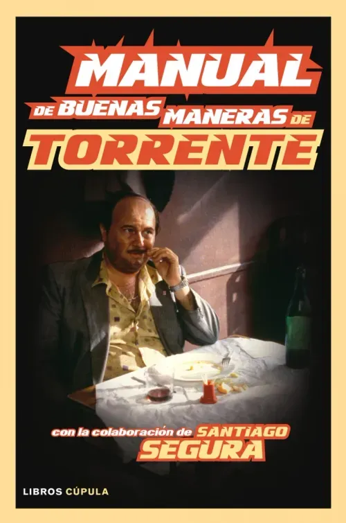 Manual de buenas maneras de Torrente