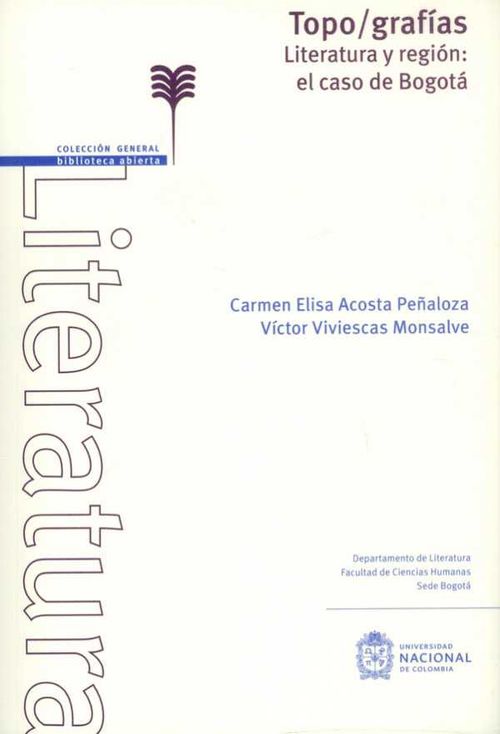 Topografías Literatura y región el caso de Bogotá