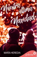 Nuestra ultima Navidad