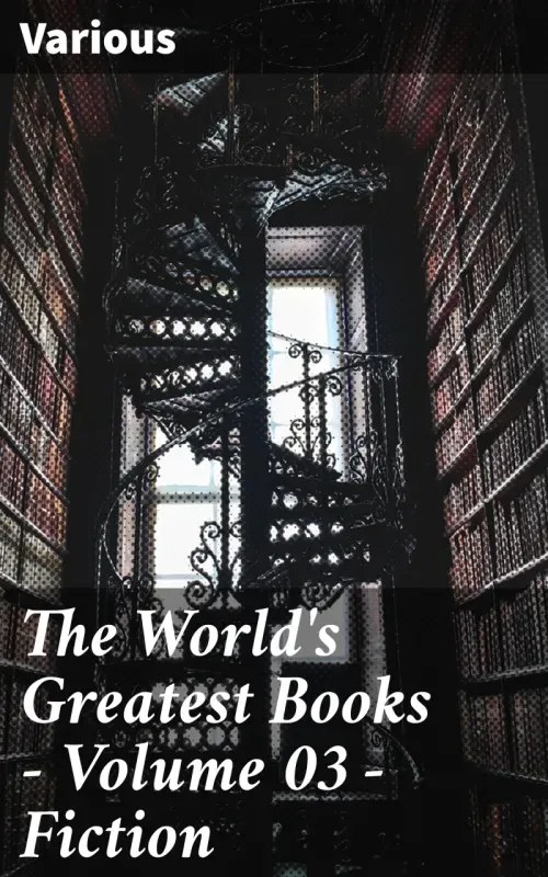 The Worlds Greatest Books  Volume 03  Fiction