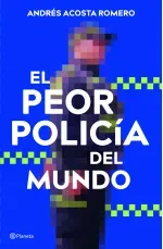 El peor policia del mundo