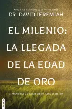 El Milenio La llegada de la Edad de Oro