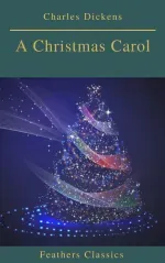 A Christmas Carol Feathers Classics