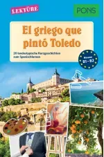 PONS Kurzgeschichten El griego que pinto Toledo