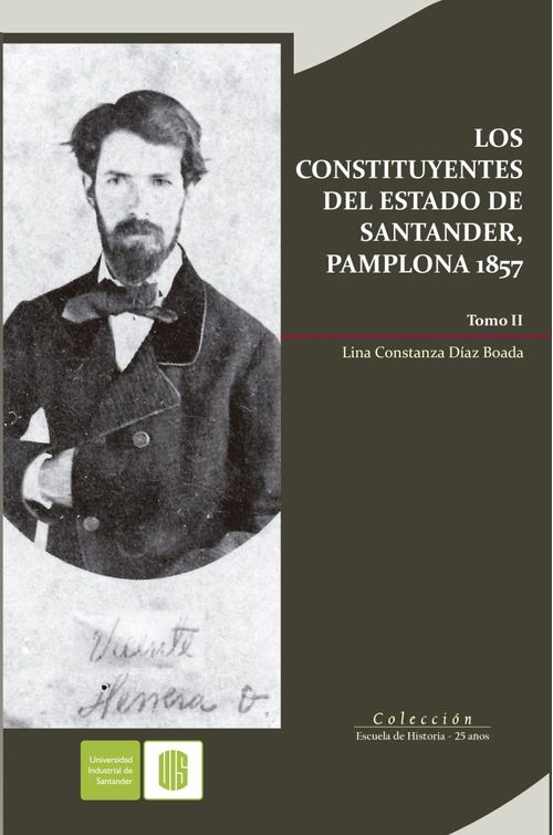 Los constituyentes del Estado de Santander Pamplona 1857 Tomo II