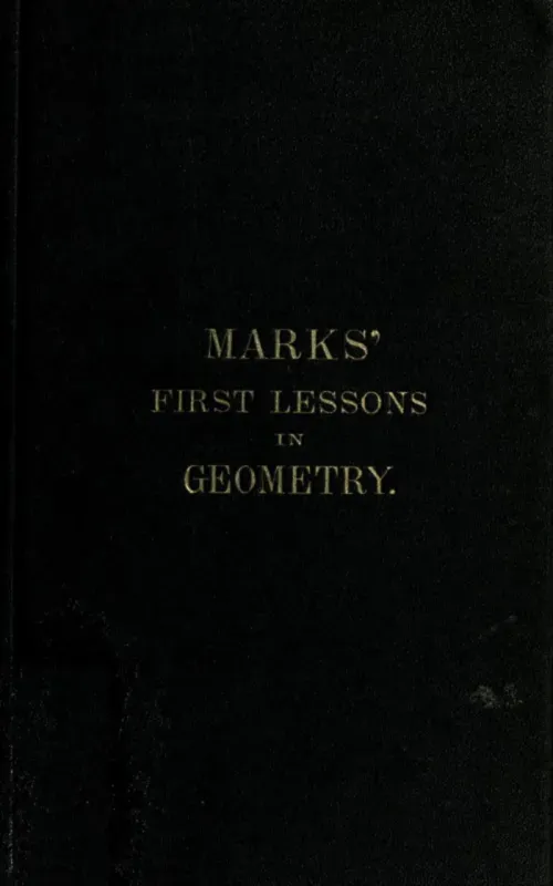 Marks first lessons in geometry