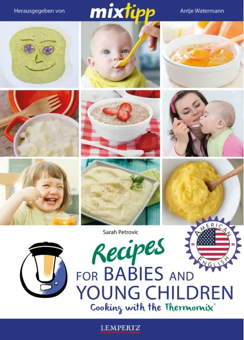 MIXtipp Recipes for Babies and Young Children american english