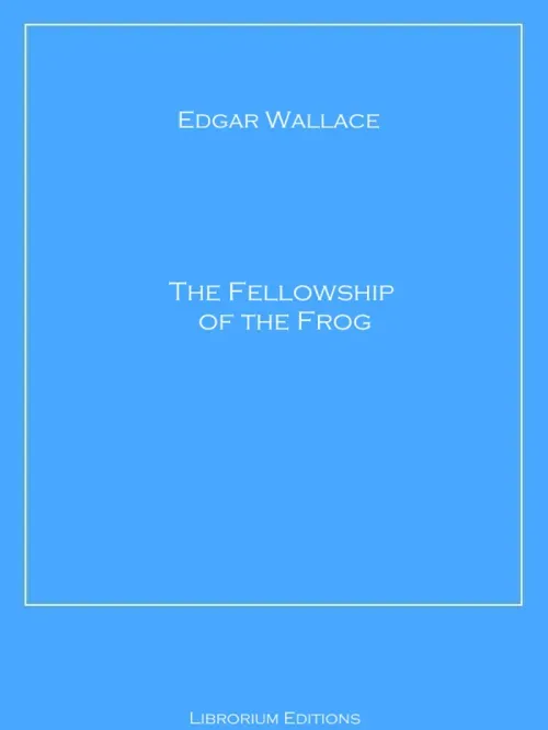 The Fellowship of the Frog