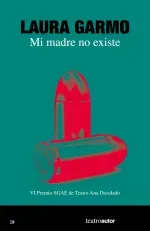 Mi madre no existe