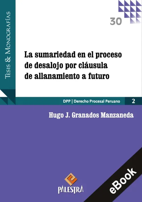 La sumariedad en el proceso de desalojo porclausula de all anamiento a futuro