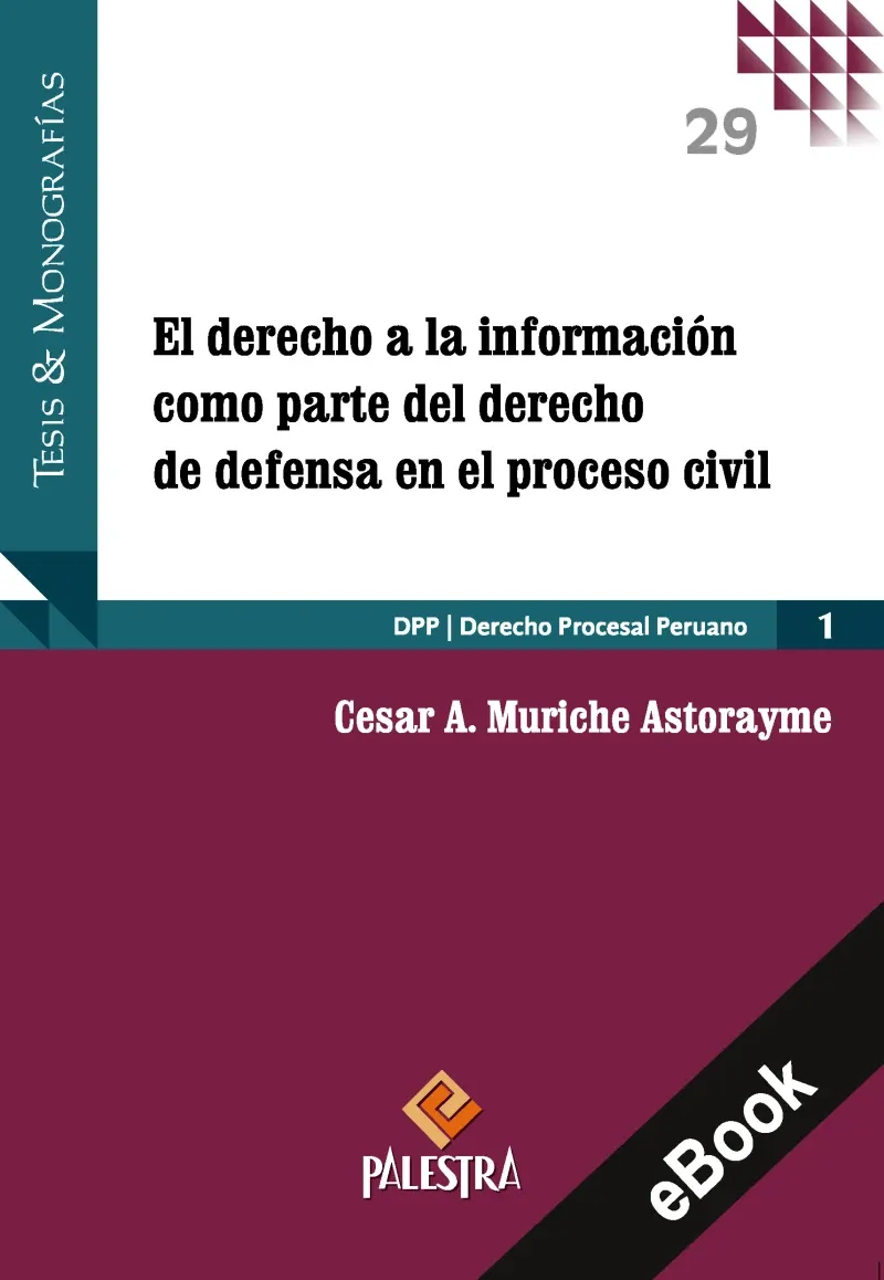 El derecho a la informacion como parte del derecho de defensa en el proceso civil