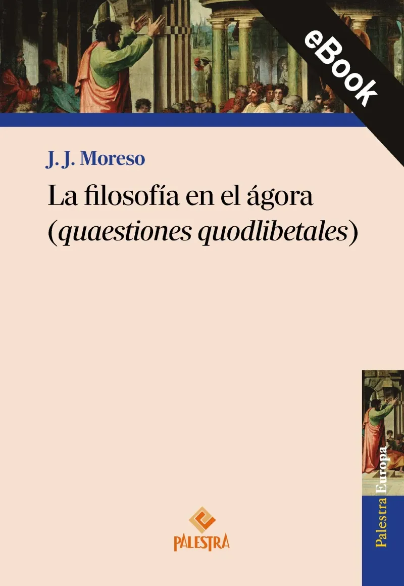 La filosofia en el agora quaestiones quodlibetales