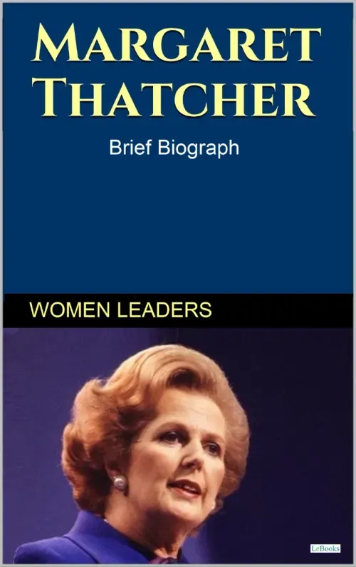MARGARETH THATCHER - Brief Biography