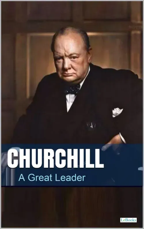 CHURCHILL A Great Leader