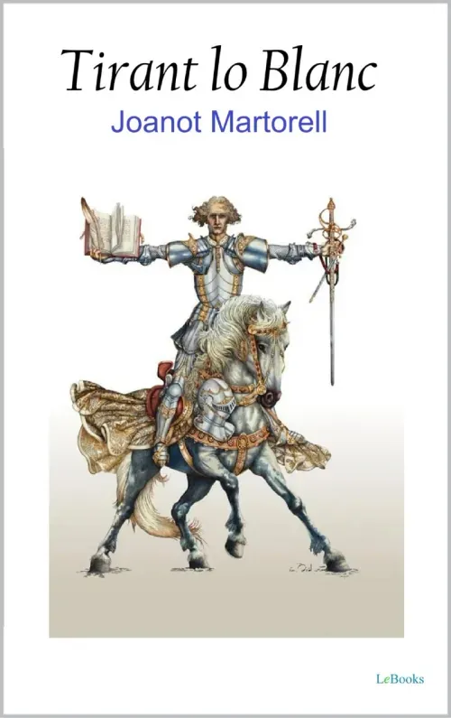The White Knight Tirant lo Blanc