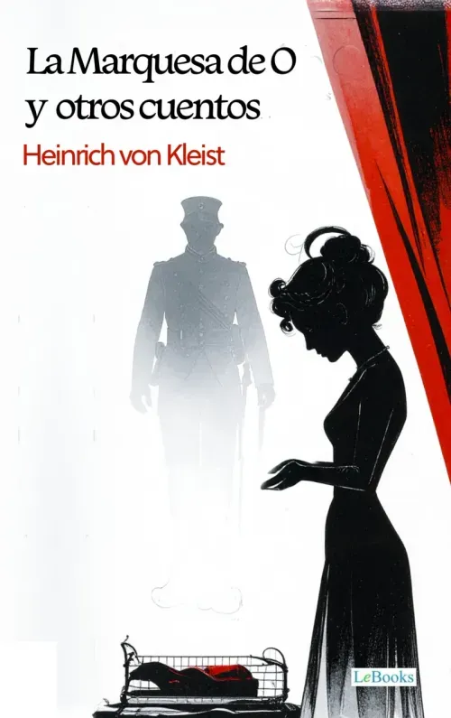 La Marquesa de O y otros cuentos