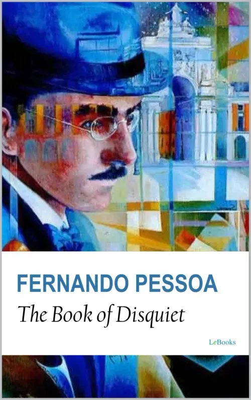 The Book of Disquiet - Fernando Pessoa