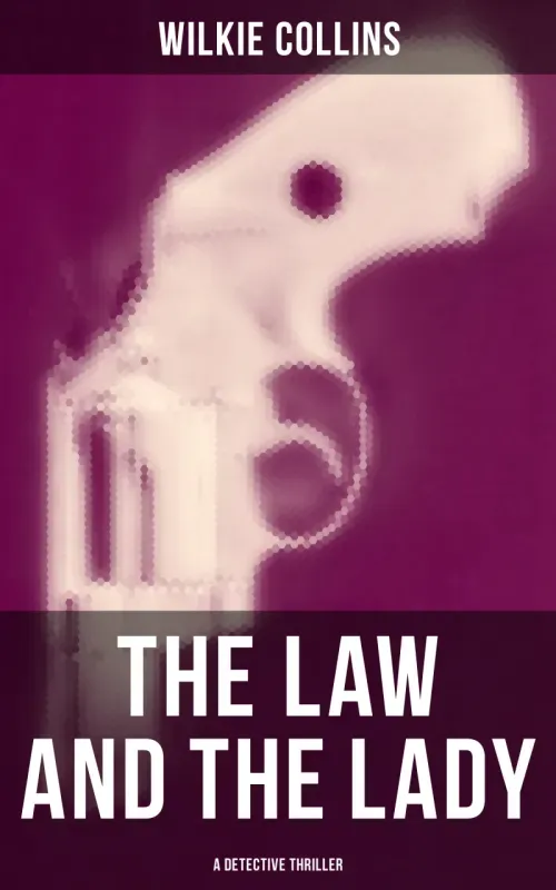 The Law and The Lady A Detective Thriller