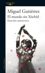 El mundo sin Xochitl