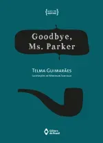 Goodbye Ms Parker