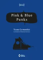 Pink  blue punks