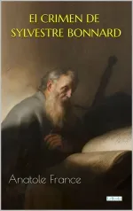 El Crimen de Sylvestre Bonnard