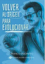 Volver al origen para evolucionar
