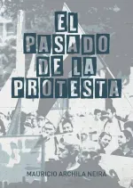 El pasado de la protesta