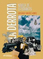 La derrota Novela de estudiantes