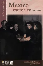 Mexico esoterico 1850-1950