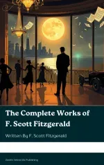 The Complete Works of F Scott Fitzgerald
