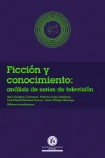 Ficcion y conocimiento analisis de series de television