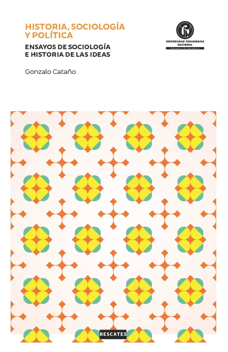 Historia sociologia y politica Ensayos de sociologia e historia de las ideas