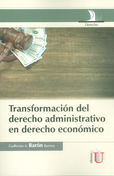 Transformación del derecho administrativo en derecho económico