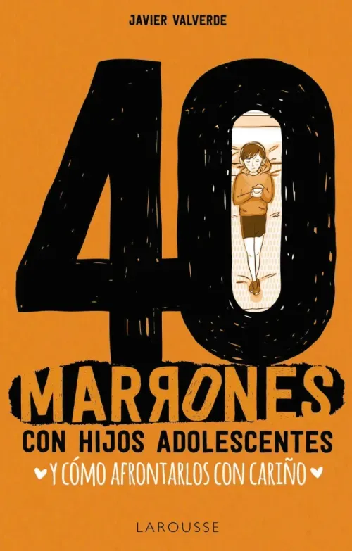40 marrones con hijos adolescentes y como afrontarlos con carino